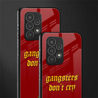 gangsters don't cry back phone cover | glass case for samsung galaxy a33 5g