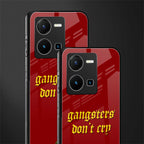 gangsters don't cry back phone cover | glass case for vivo y35 4g