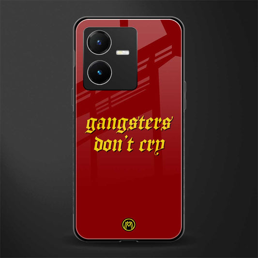 gangsters don't cry back phone cover | glass case for vivo y22