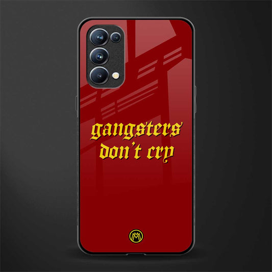gangsters don't cry back phone cover | glass case for oppo reno 5