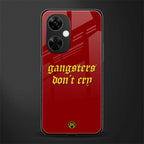 gangsters don't cry back phone cover | glass case for oneplus nord ce 3 lite