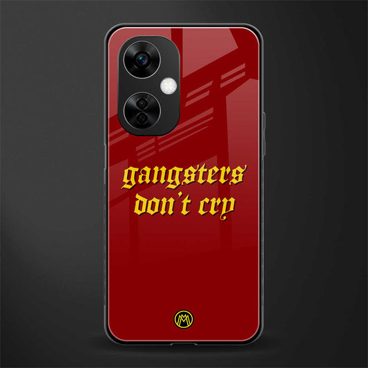 gangsters don't cry back phone cover | glass case for oneplus nord ce 3 lite