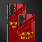 gangsters don't cry back phone cover | glass case for samsun galaxy a24 4g