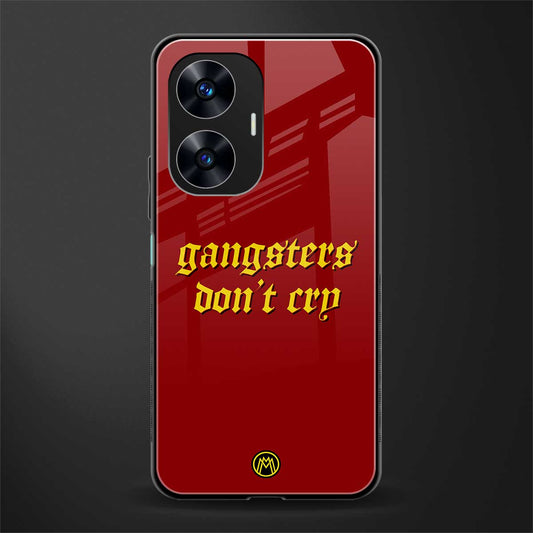 gangsters don't cry back phone cover | glass case for realme c55
