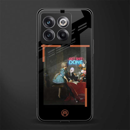 get shit done back phone cover | glass case for oneplus 10t