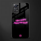 girls don't dress for boys glass case for redmi note 11 pro image
