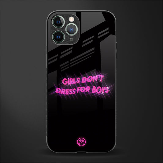 girls don't dress for boys glass case for iphone 11 pro image