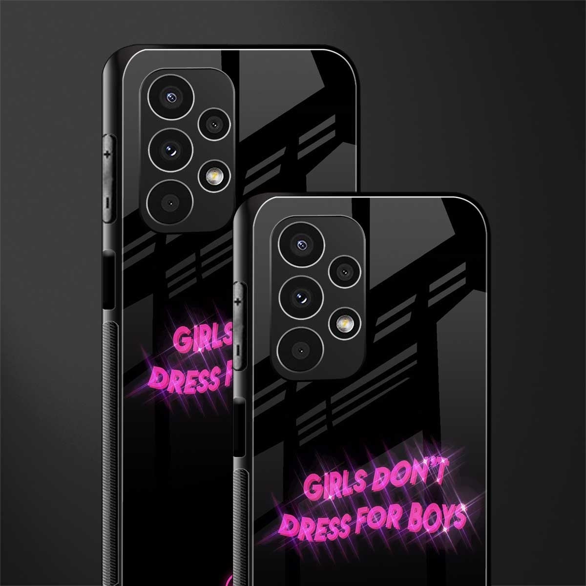 girls don't dress for boys back phone cover | glass case for samsung galaxy a13 4g