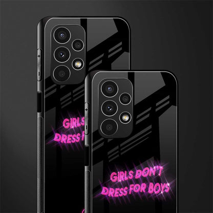 girls don't dress for boys back phone cover | glass case for samsung galaxy a13 4g