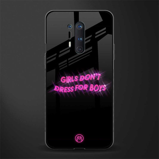 girls don't dress for boys glass case for oneplus 8 pro image