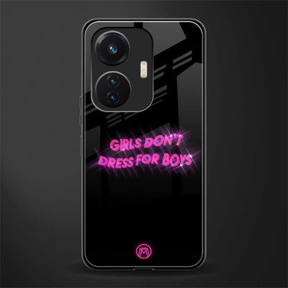 girls don't dress for boys back phone cover | glass case for vivo t1 44w 4g