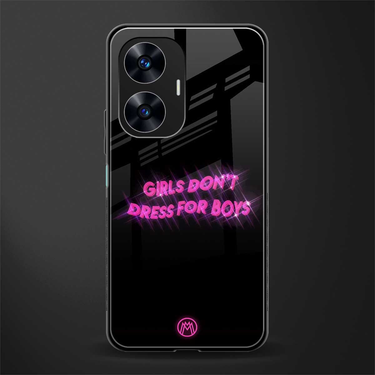 girls don't dress for boys back phone cover | glass case for realme c55