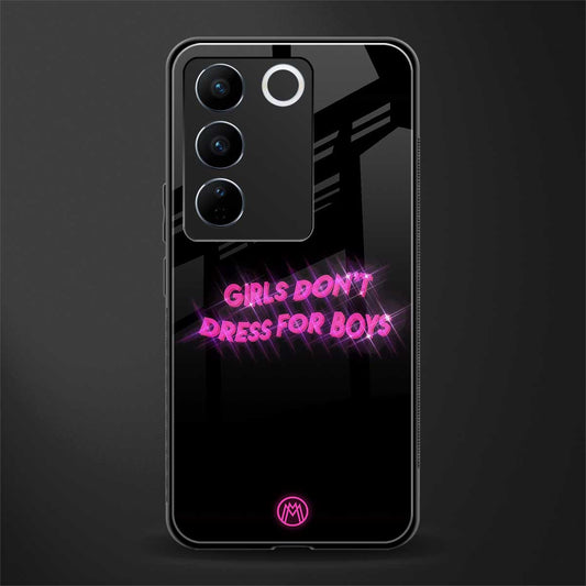 girls don't dress for boys back phone cover | glass case for vivo v27 pro 5g
