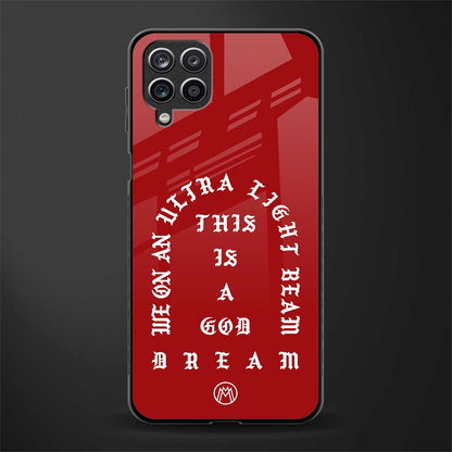 god dream back phone cover | glass case for samsung galaxy a22 4g