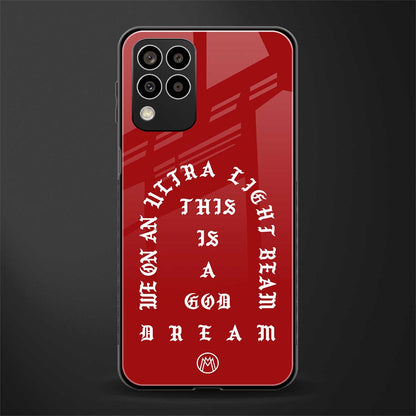 god dream back phone cover | glass case for samsung galaxy m33 5g