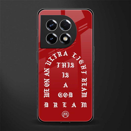 god dream back phone cover | glass case for oneplus 11