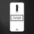 going to die white edition glass case for oppo reno 2z image