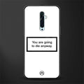 going to die white edition glass case for oppo reno 2f image