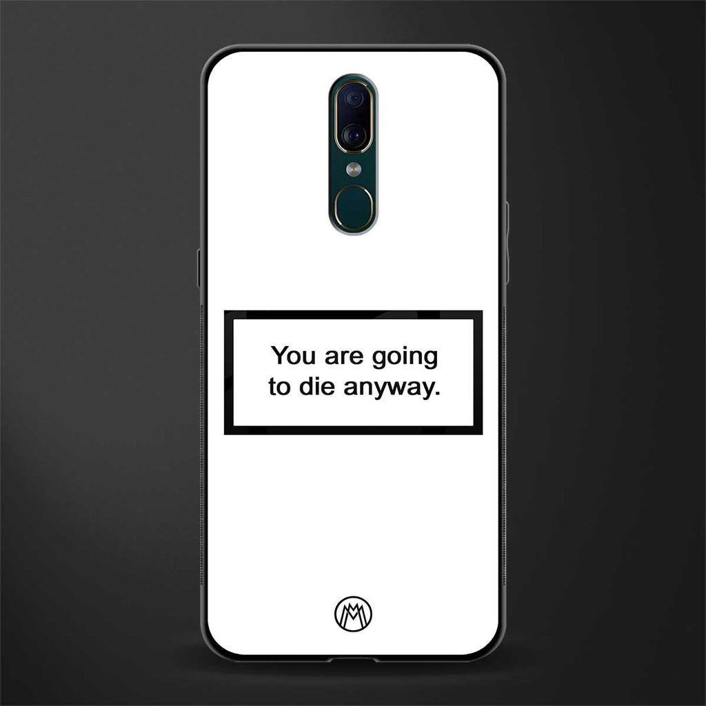 going to die white edition glass case for oppo f11 image