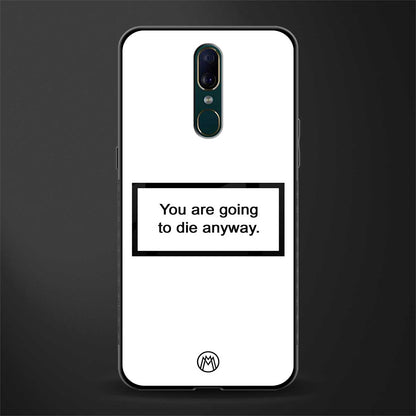 going to die white edition glass case for oppo f11 image