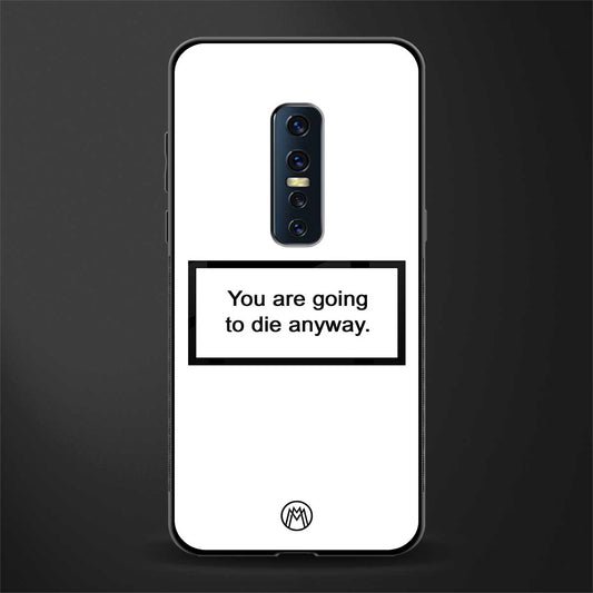 going to die white edition glass case for vivo v17 pro image