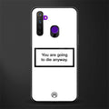 going to die white edition glass case for realme 5 pro image