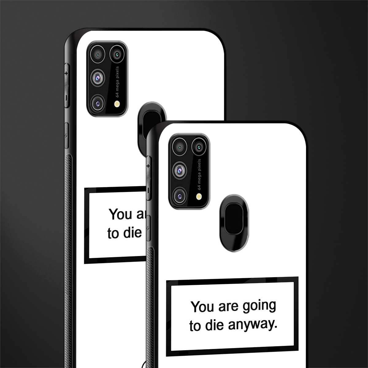 going to die white edition glass case for samsung galaxy f41 image-2