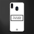 going to die white edition glass case for samsung galaxy m10s image