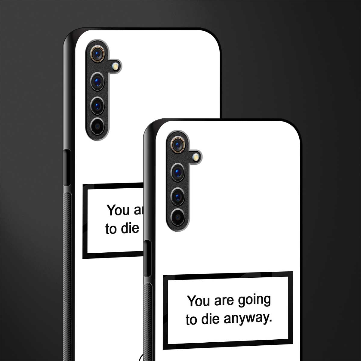 going to die white edition glass case for realme 6 pro image-2