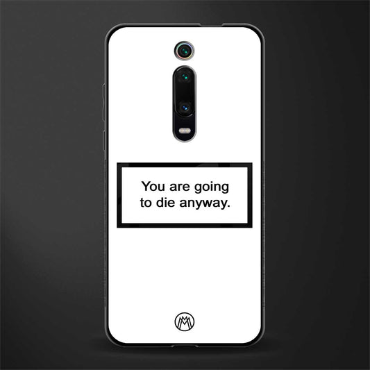 going to die white edition glass case for redmi k20 image