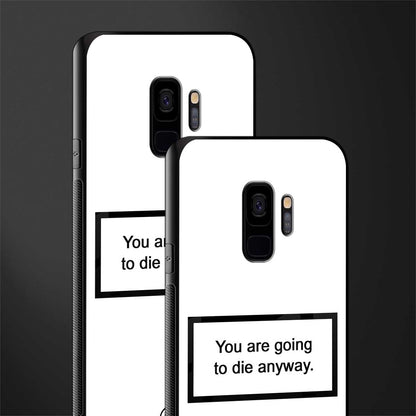 going to die white edition glass case for samsung galaxy s9 image-2