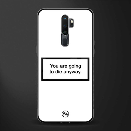 going to die white edition glass case for oppo a9 2020 image