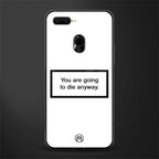going to die white edition glass case for oppo a12 image