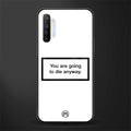 going to die white edition glass case for realme x2 image