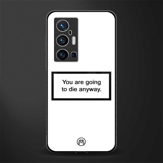 going to die white edition glass case for vivo x70 pro plus image