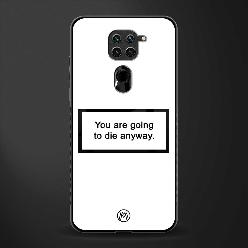 going to die white edition glass case for redmi note 9 image