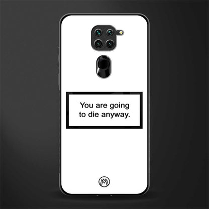 going to die white edition glass case for redmi note 9 image