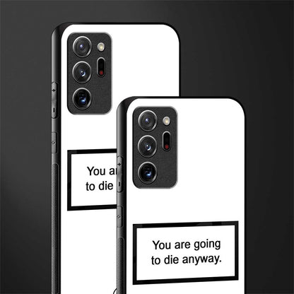 going to die white edition glass case for samsung galaxy note 20 ultra 5g image-2