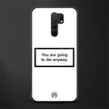 going to die white edition glass case for redmi 9 prime image