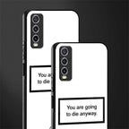 going to die white edition glass case for vivo y20 image-2