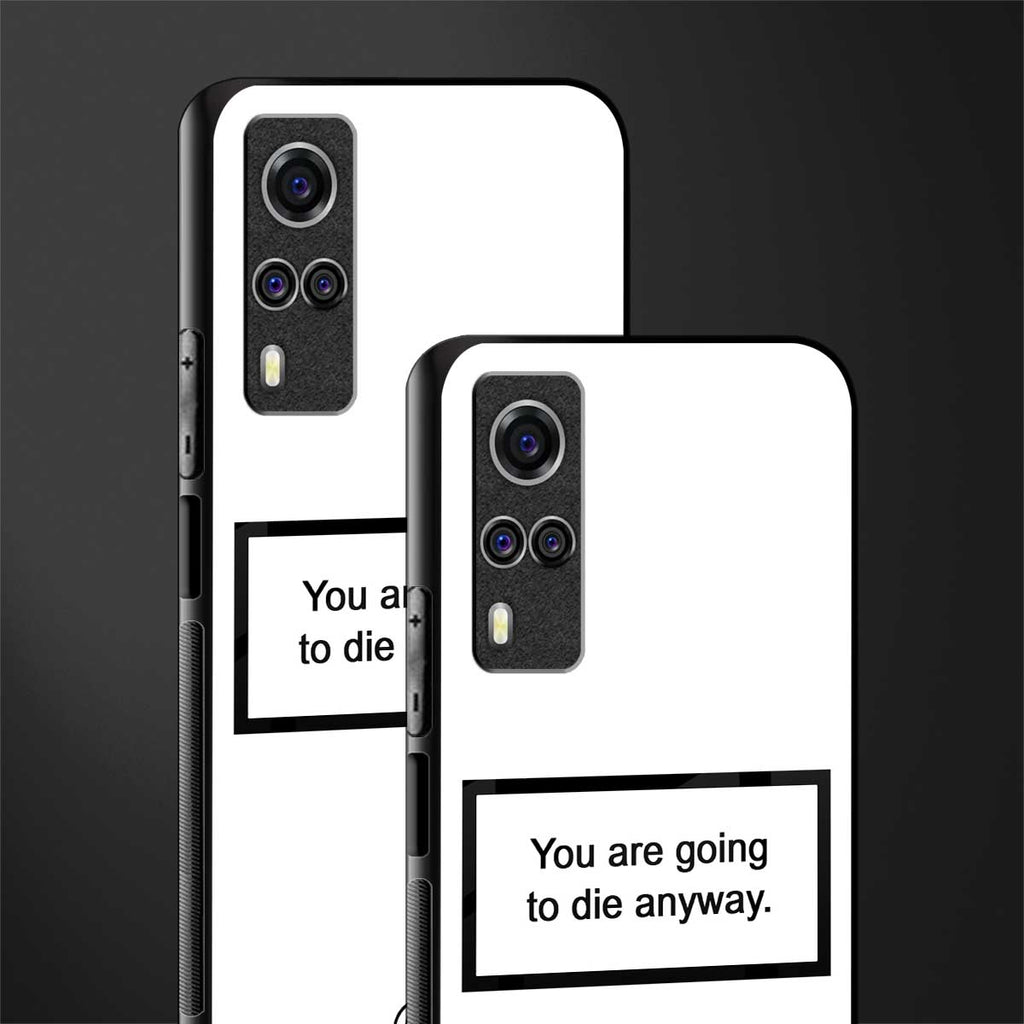 going to die white edition glass case for vivo y53s image-2