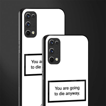 going to die white edition glass case for realme x7 pro image-2