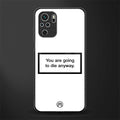 going to die white edition glass case for redmi note 10s image