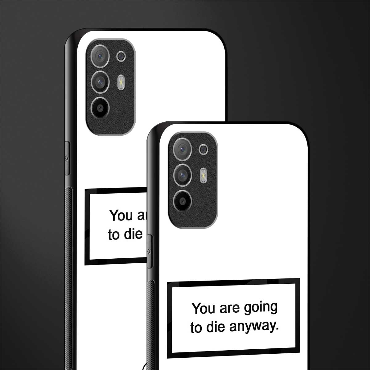 going to die white edition glass case for oppo f19 pro plus image-2