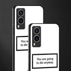 going to die white edition glass case for vivo v21e 5g image-2