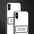 going to die white edition glass case for iphone x image-2