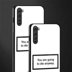 going to die white edition glass case for oneplus nord ac2001 image-2
