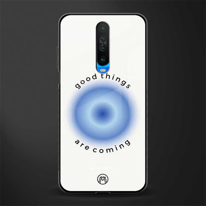 good things are coming glass case for poco x2 image