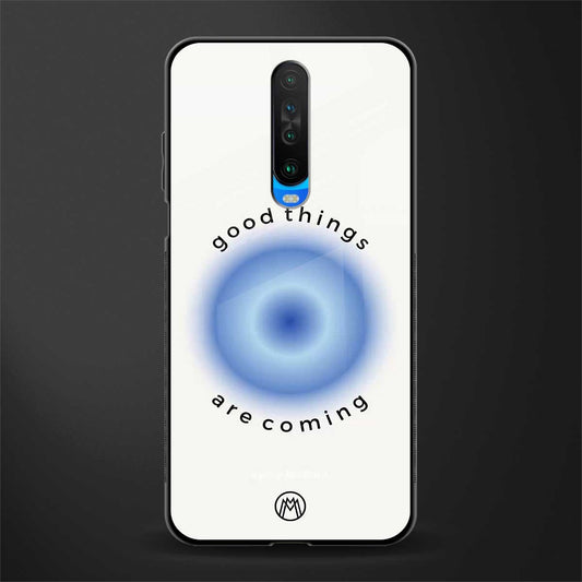 good things are coming glass case for poco x2 image