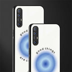good things are coming glass case for oppo reno 3 pro image-2